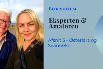 VLog med Eksperten & Amatøren på Bornholm – del 3