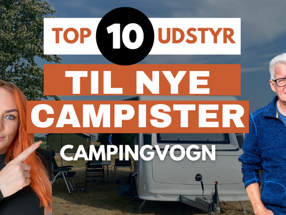 Top 10 Udstyr til nye campister